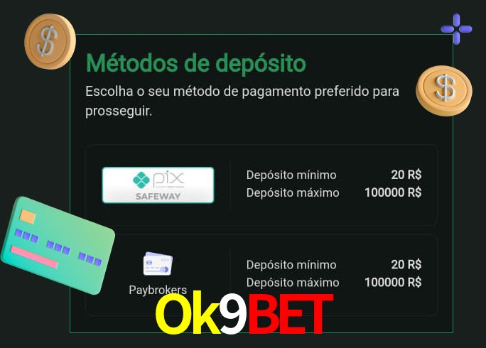 O cassino Ok9Bet oferece uma grande variedade de métodos de pagamento